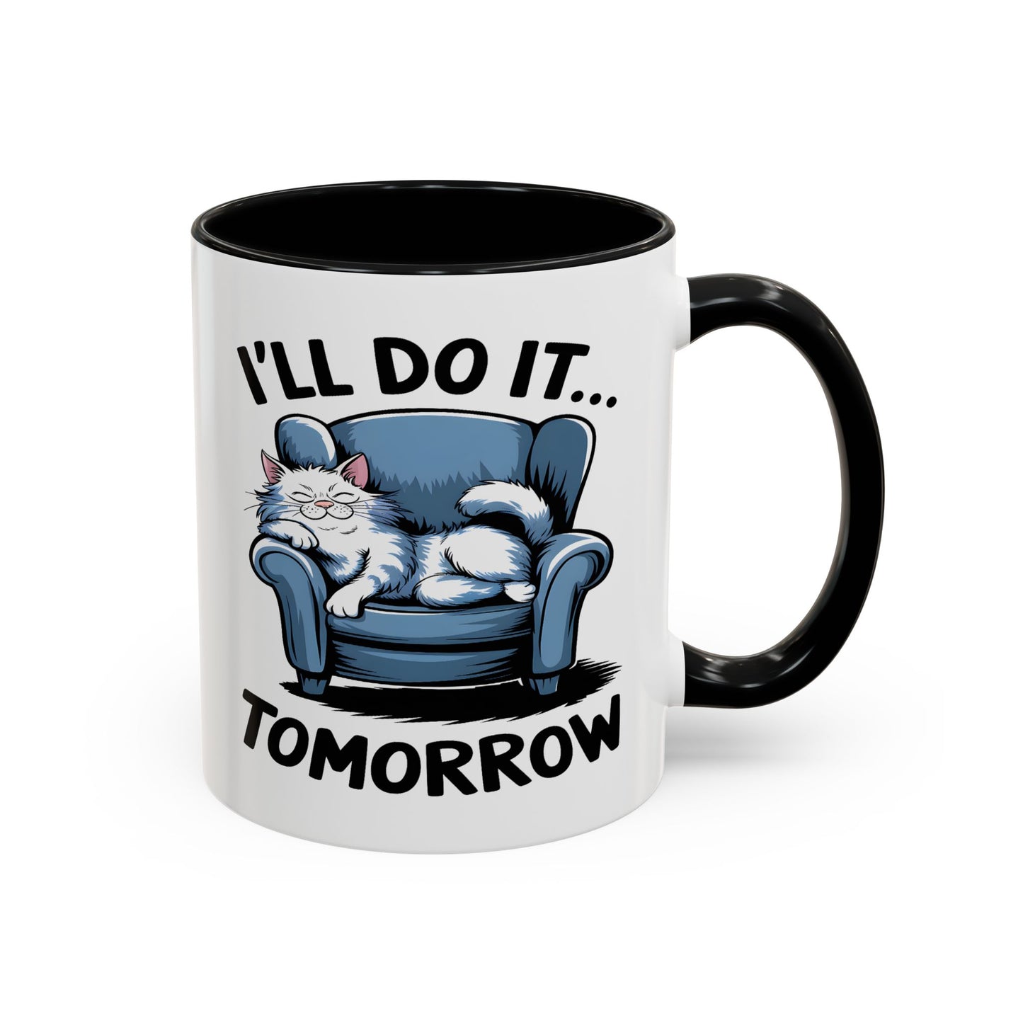 Humor Mug - I'll Do It Tomorrow