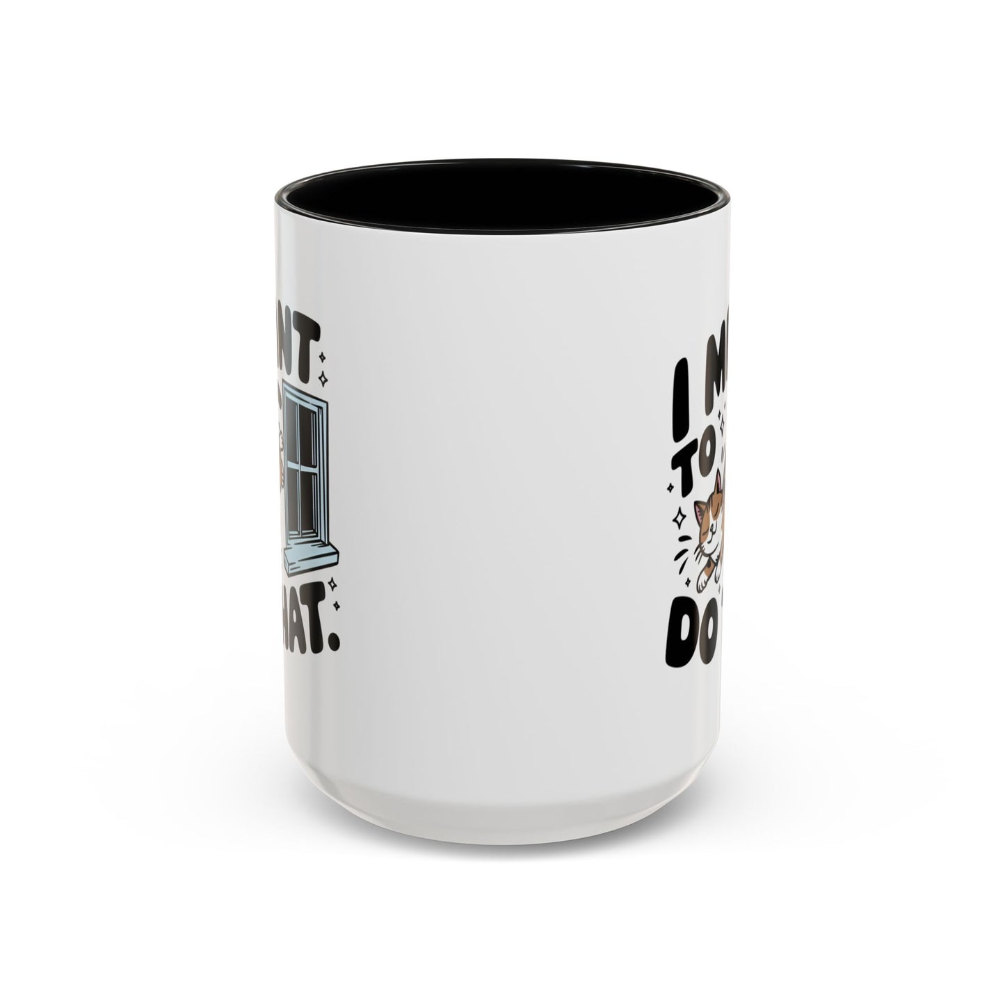 Animal Mug - I Meant To Do That