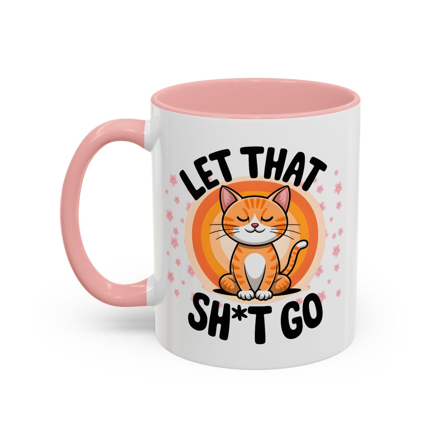 Humor Mug - Let That Sh*t Go