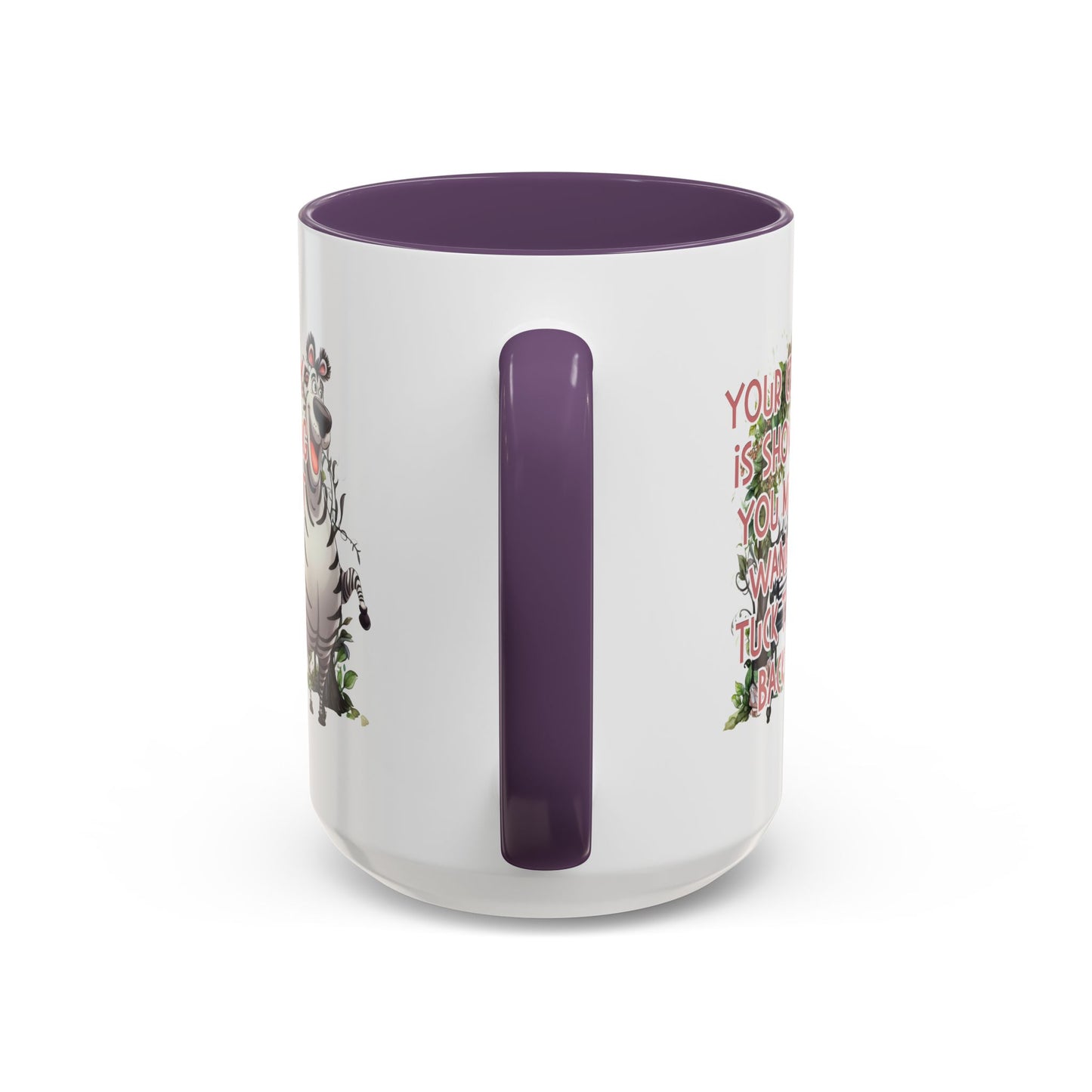 Humor Mug - Your Crazy is Showing