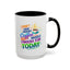 Humor Mug - I Don't Have Enough Coffee