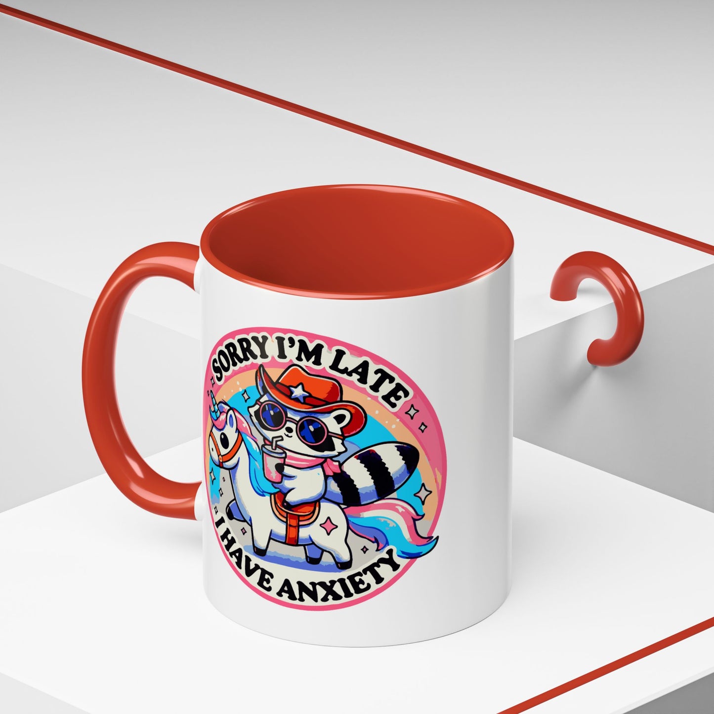 Humor Mug - Sorry I'm Late I Have Anxiety