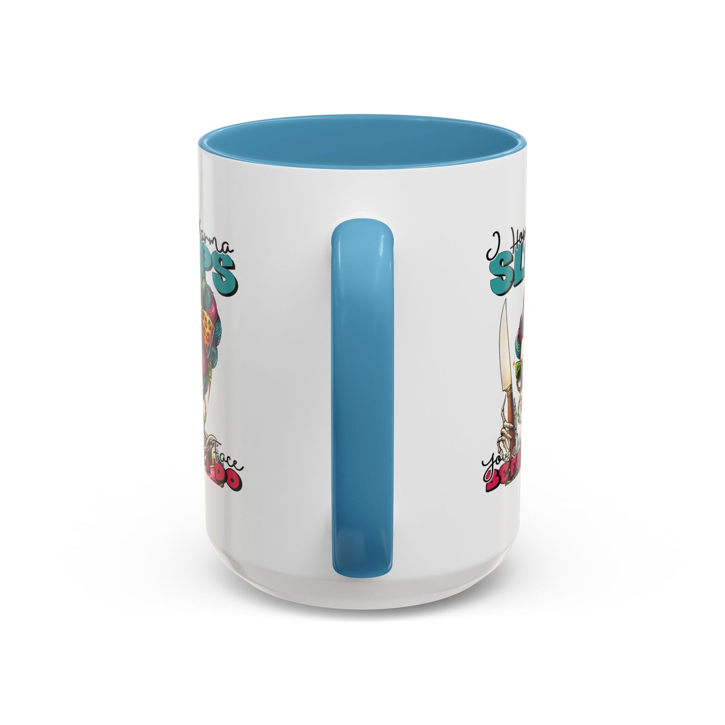 Humor Mug - I Hope Karma Slaps You in the Face