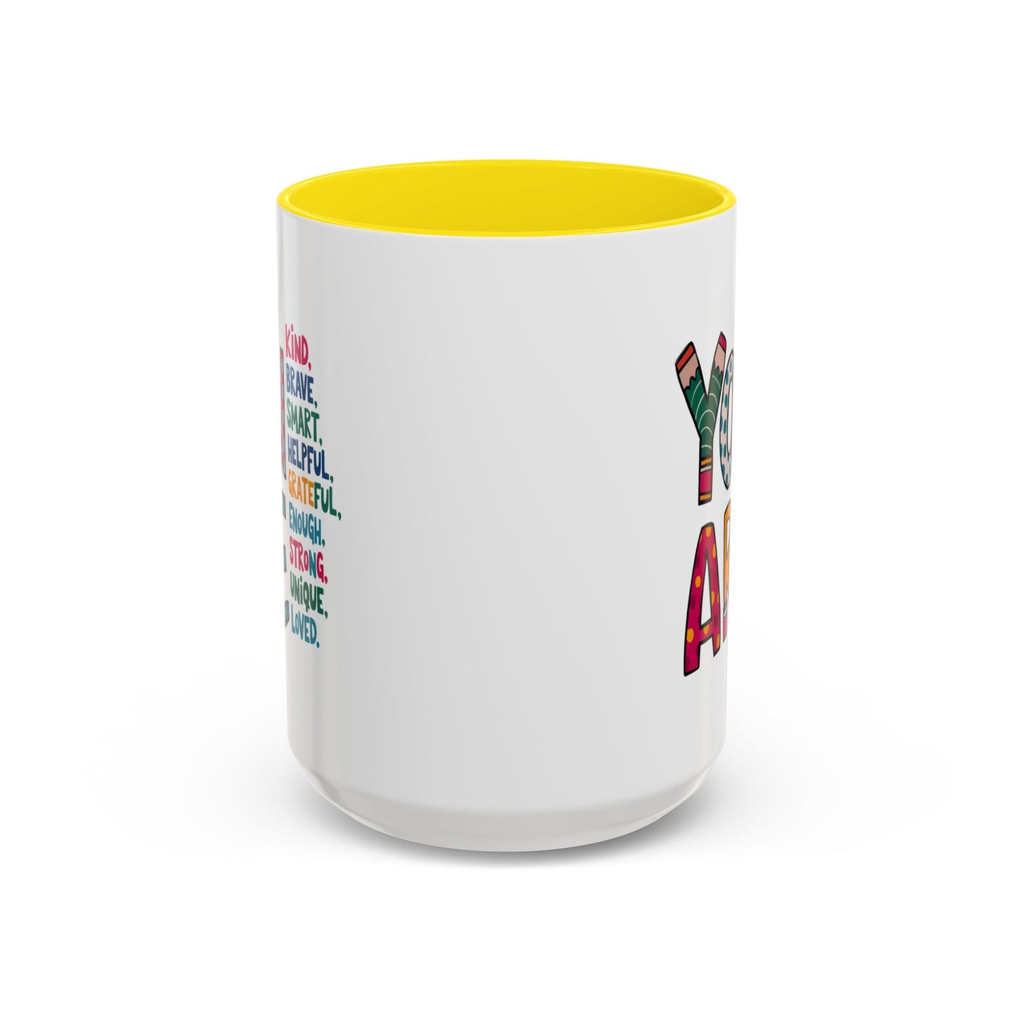 Motivation Mug - You Are