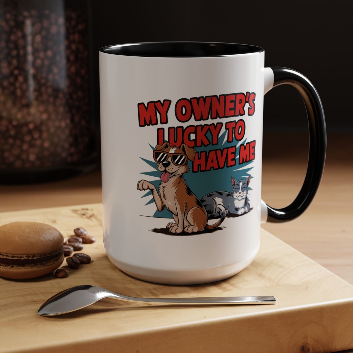 Animal Mug - My Owner's Luck To Have Me