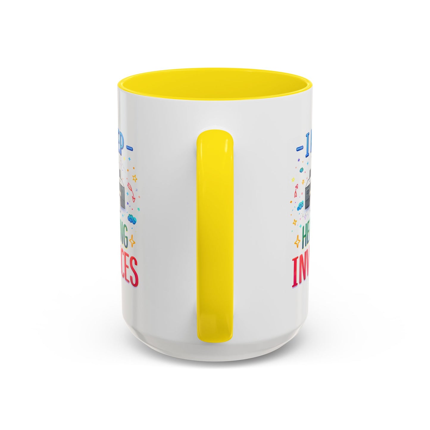 Office Mug - I Keep Hearing Invoices