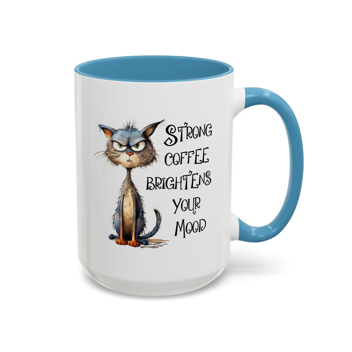 Humor Mug - Strong Coffee Brightens Your Mood