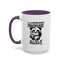 Humor Mug - Due to Unfortunate Circumstances