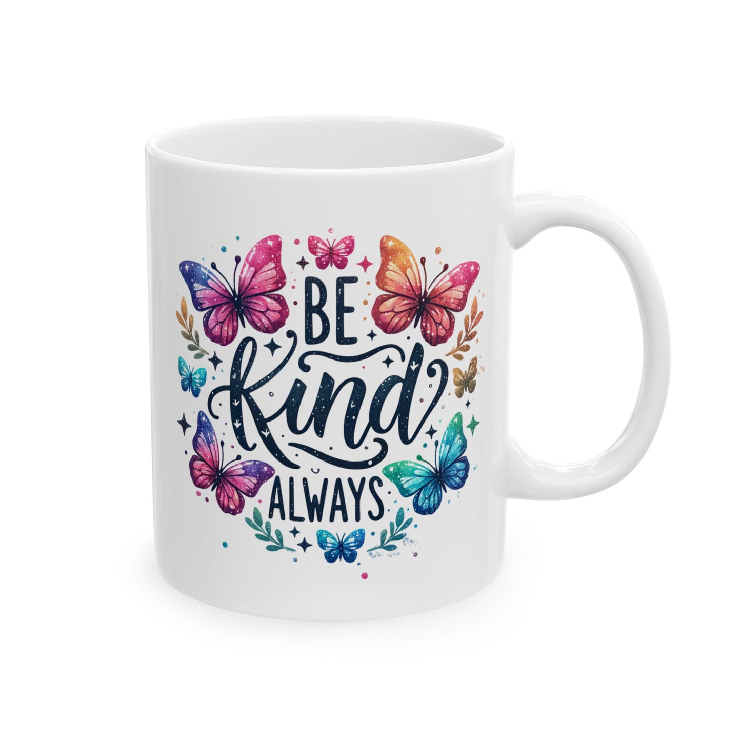 Motivation Mug - Be Kind Always