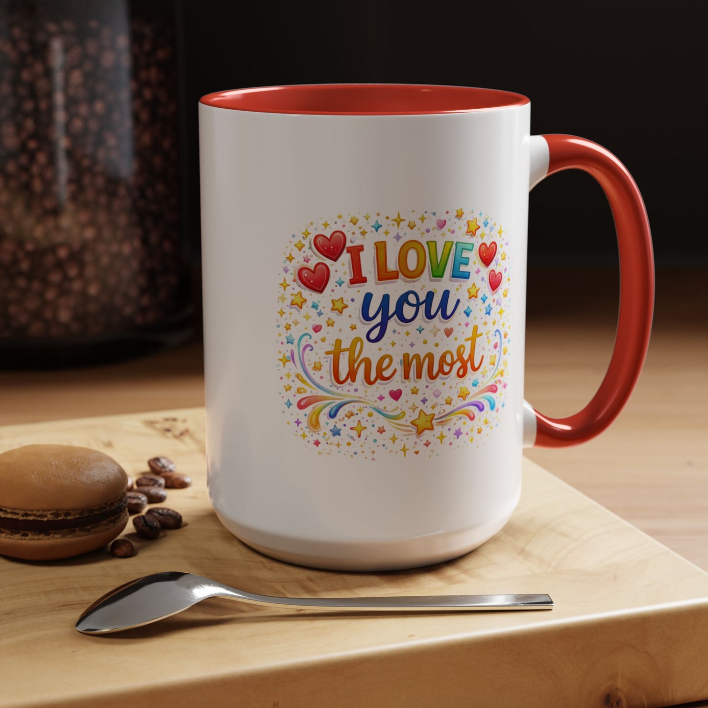 Anniversary Mug - I Love You The Most