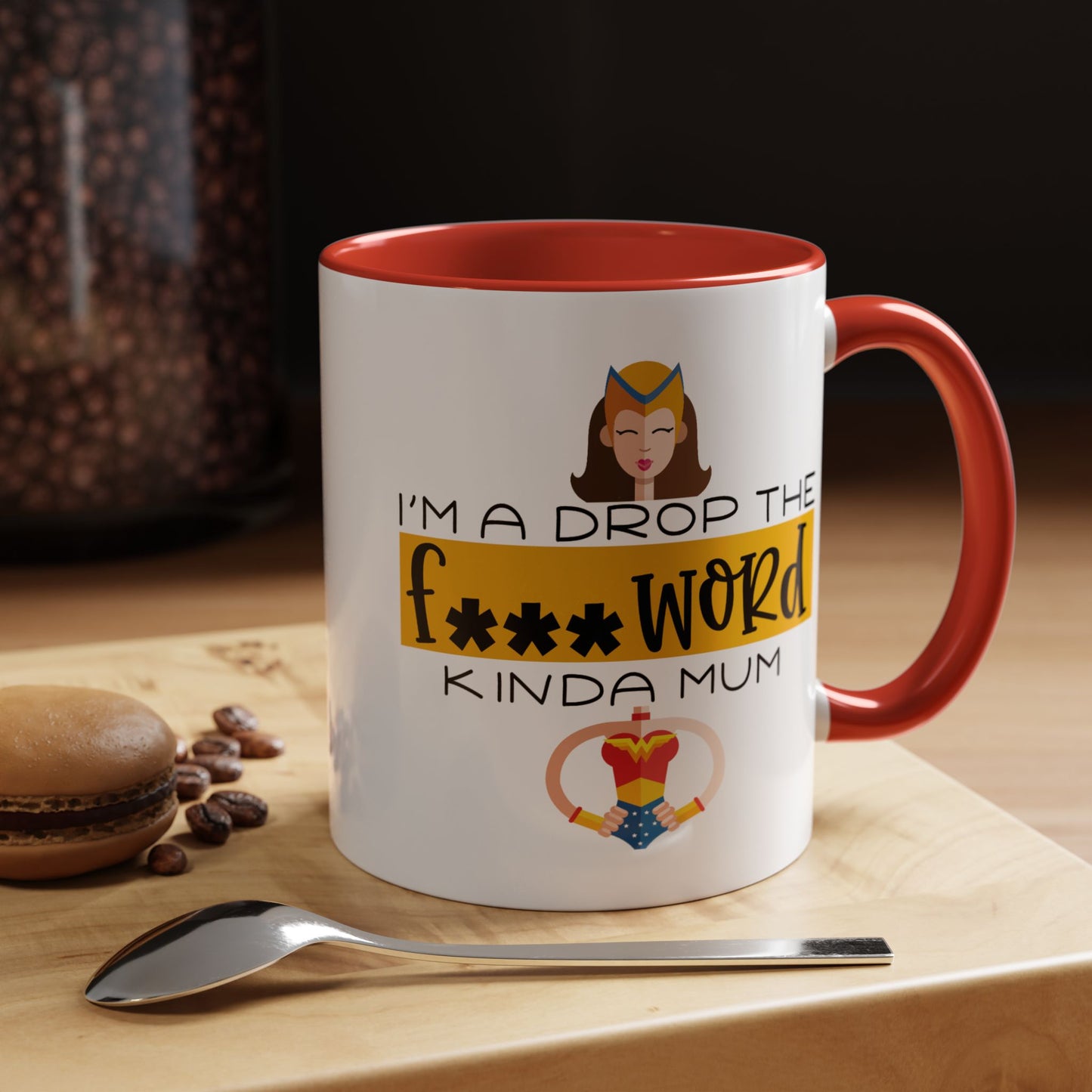 Adult Mug - I'm a Drop The F Word Kinda Mom