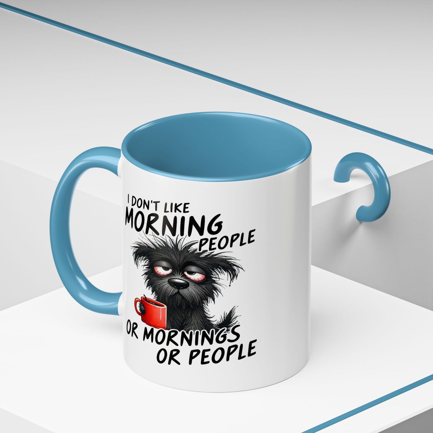 Humor Mug - I Don't Like Morning People