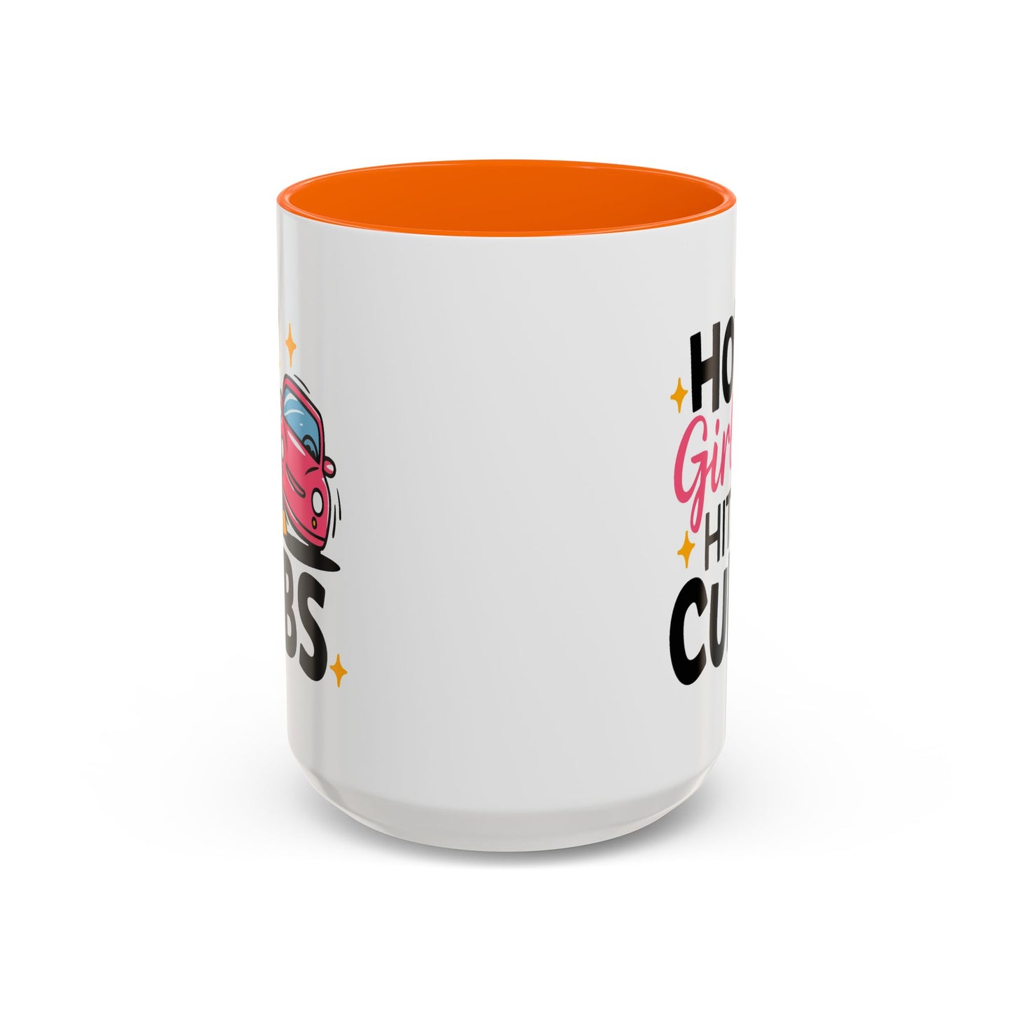 Humor Mug - Hot Girls Hit Curbs