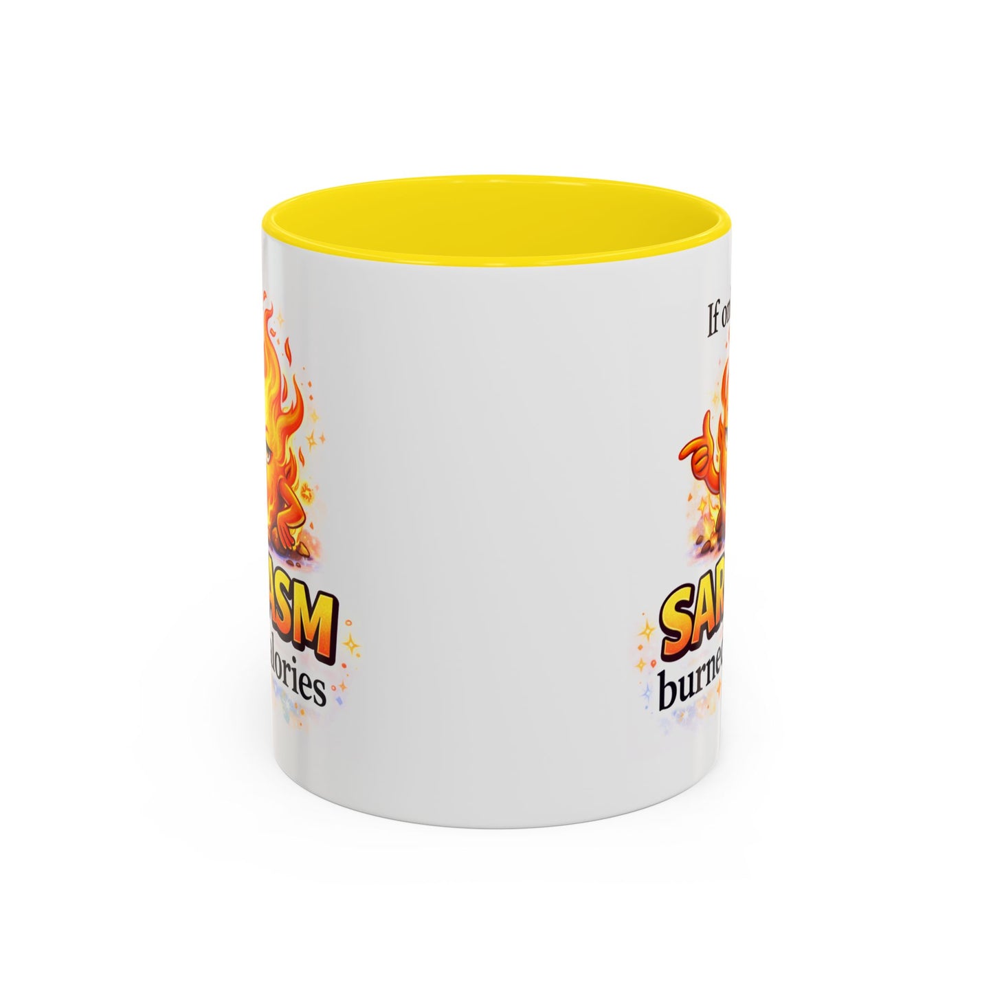 Humor Mug - If Only Sarcasm Burned Calories