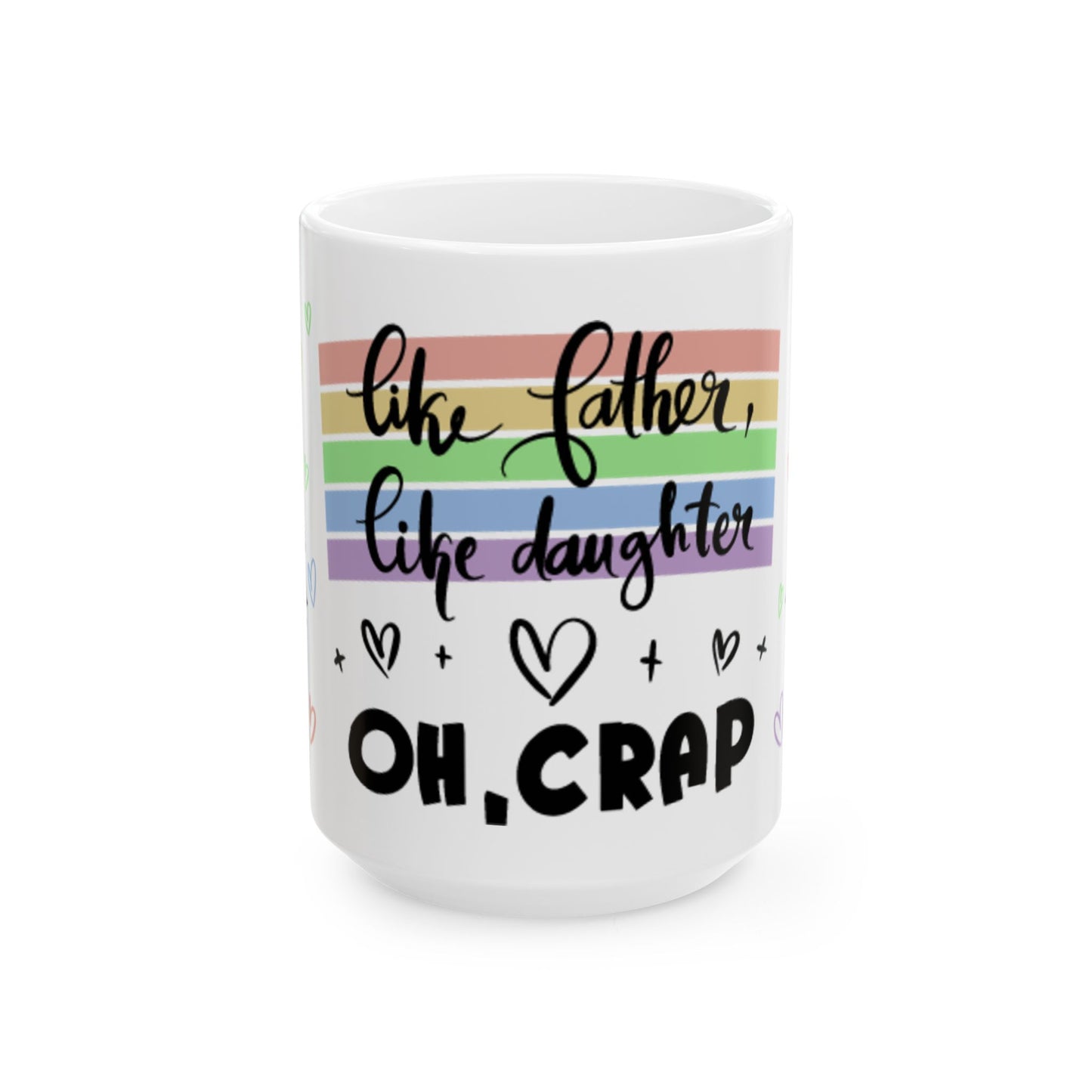 Father's Day Mug - Like Father Like Daughter