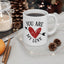 Anniversary Mug - You Are My Love