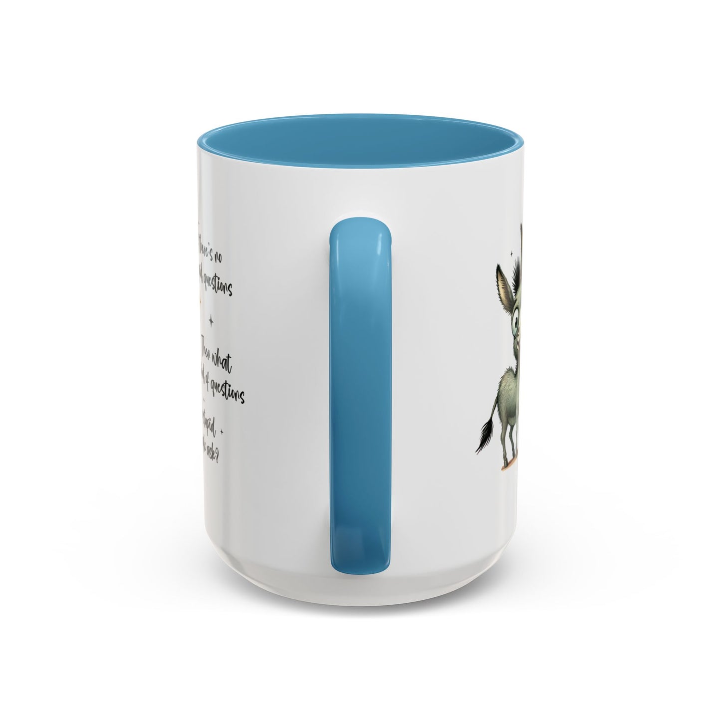 Humor Mug - If there are no stupid questions