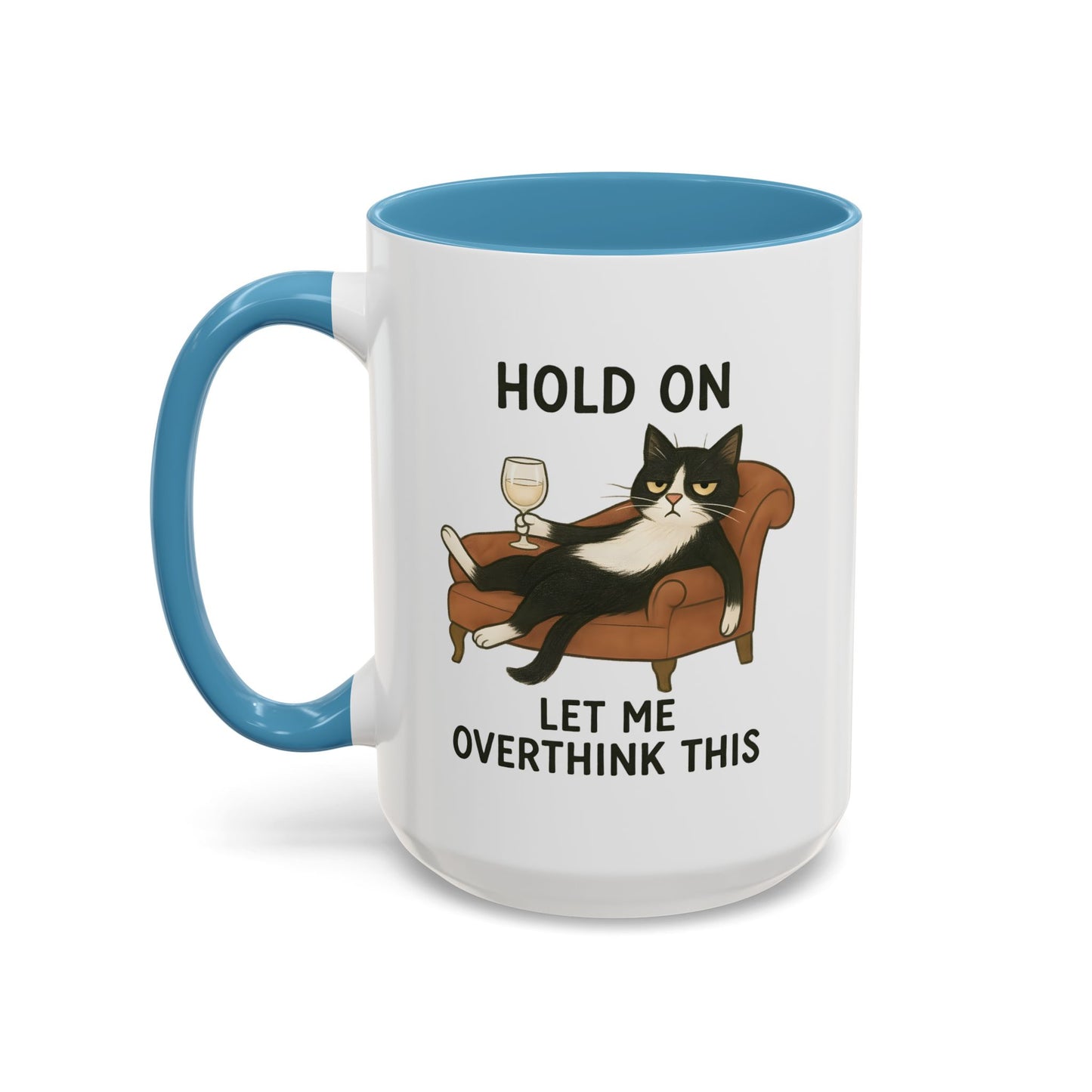 Animal Mug - Hold On Let Me Overthink This