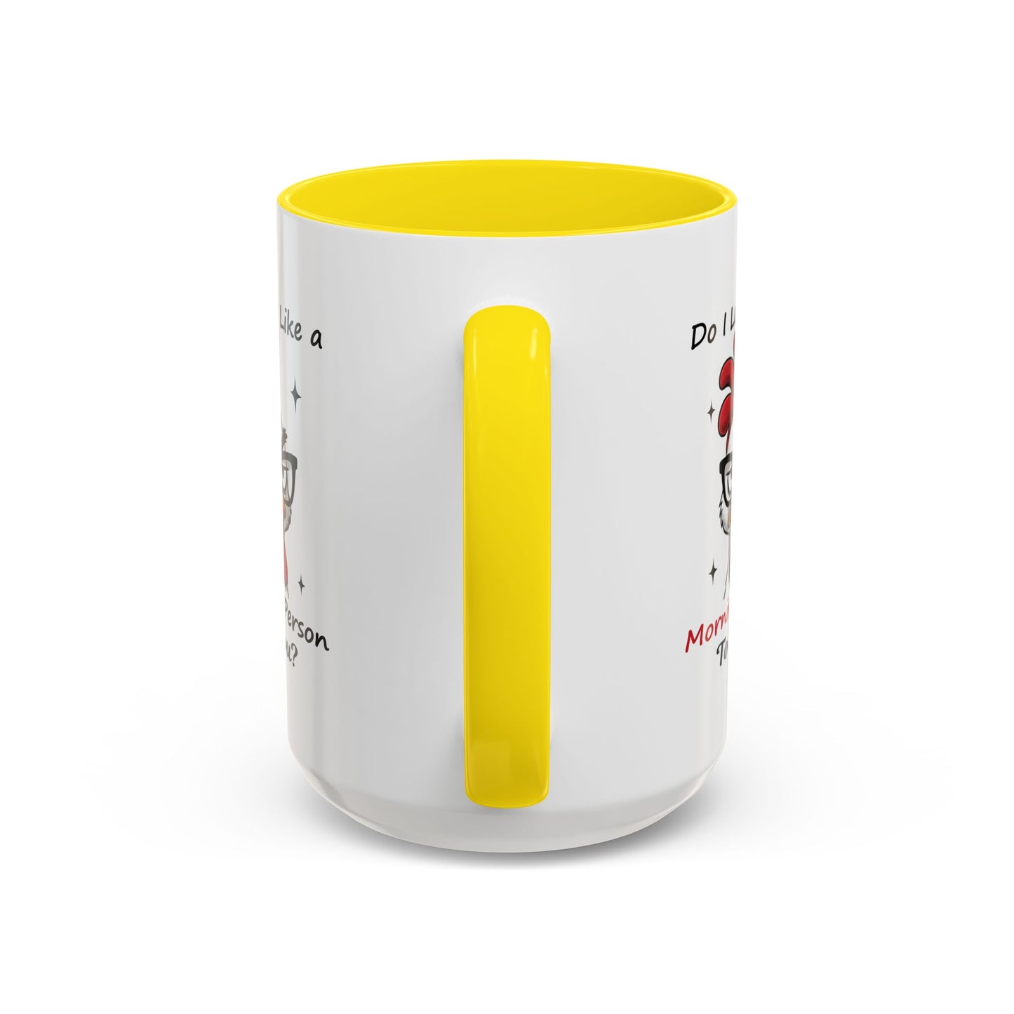 Humor Mug - Do I Look Like a Morning Person to You?