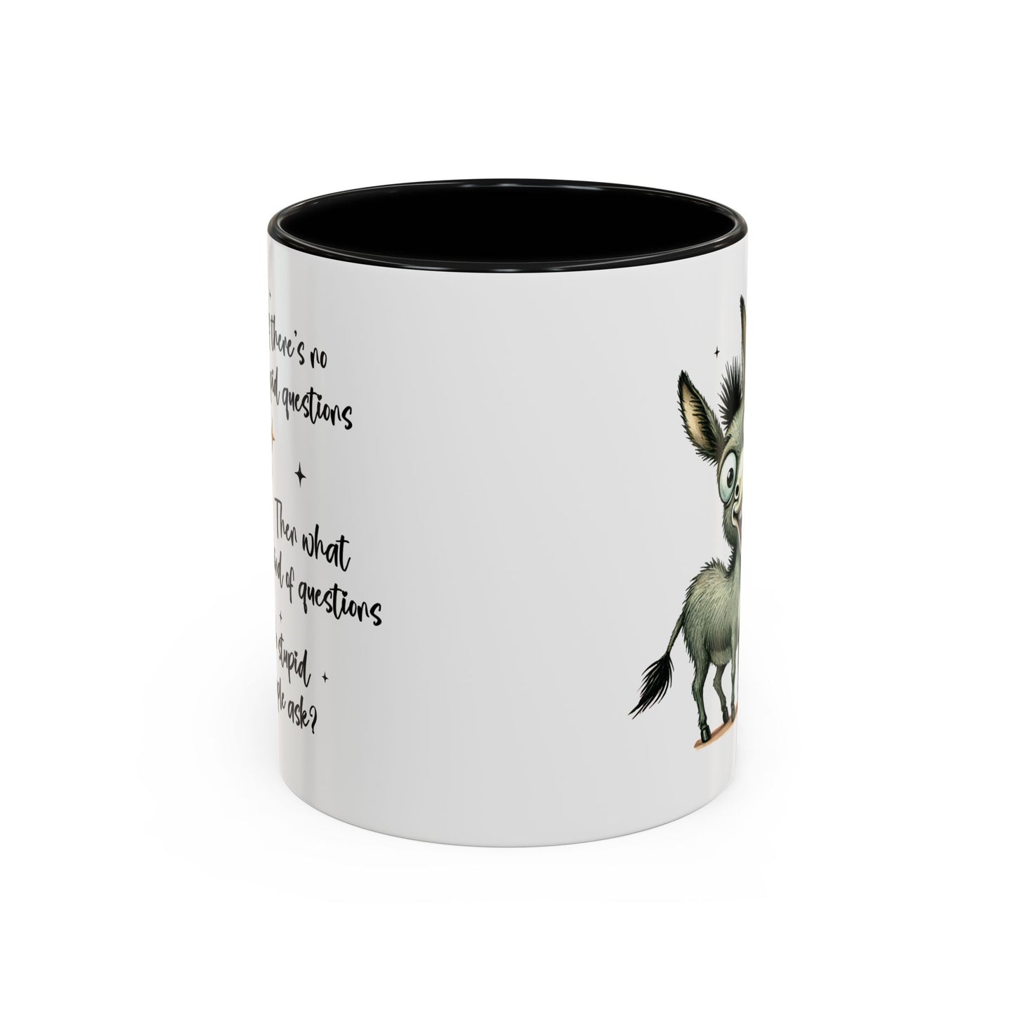 Humor Mug - If there are no stupid questions