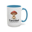 Humor Mug - Cannibal Someone Who Is