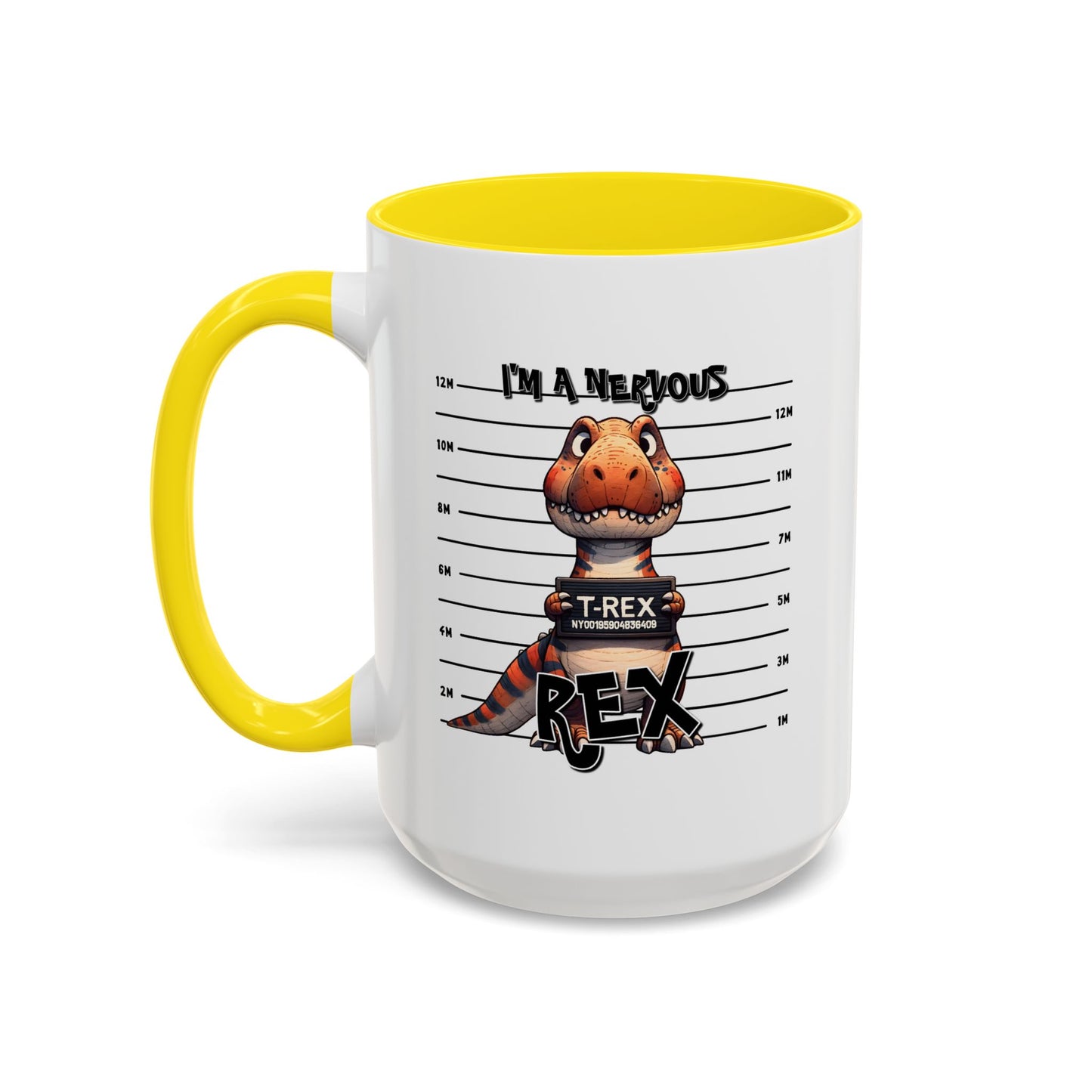Humor Mug - I'm A Nervous Rex