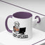 Office Mug - I Have No Idea