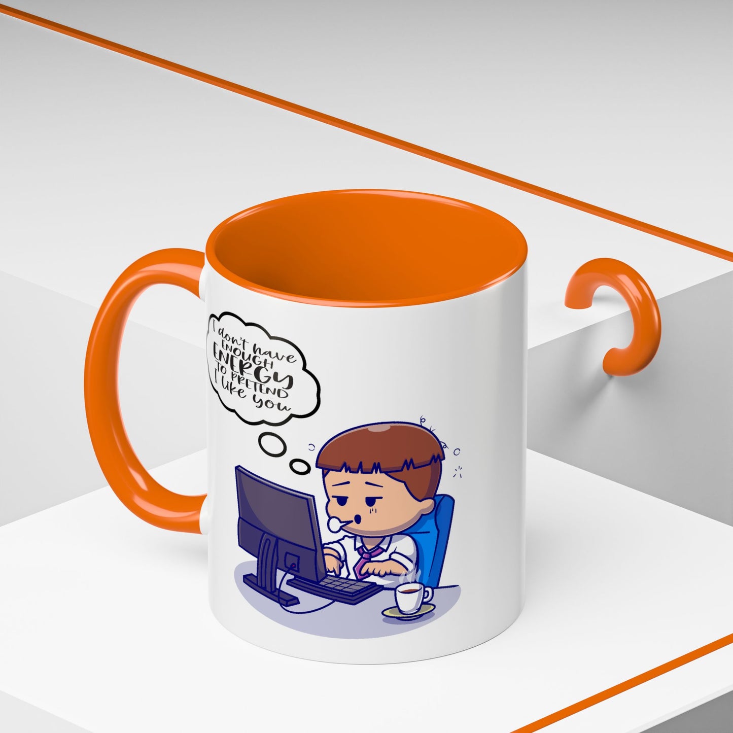 Humor Mug - I Don't Have Enough Energy