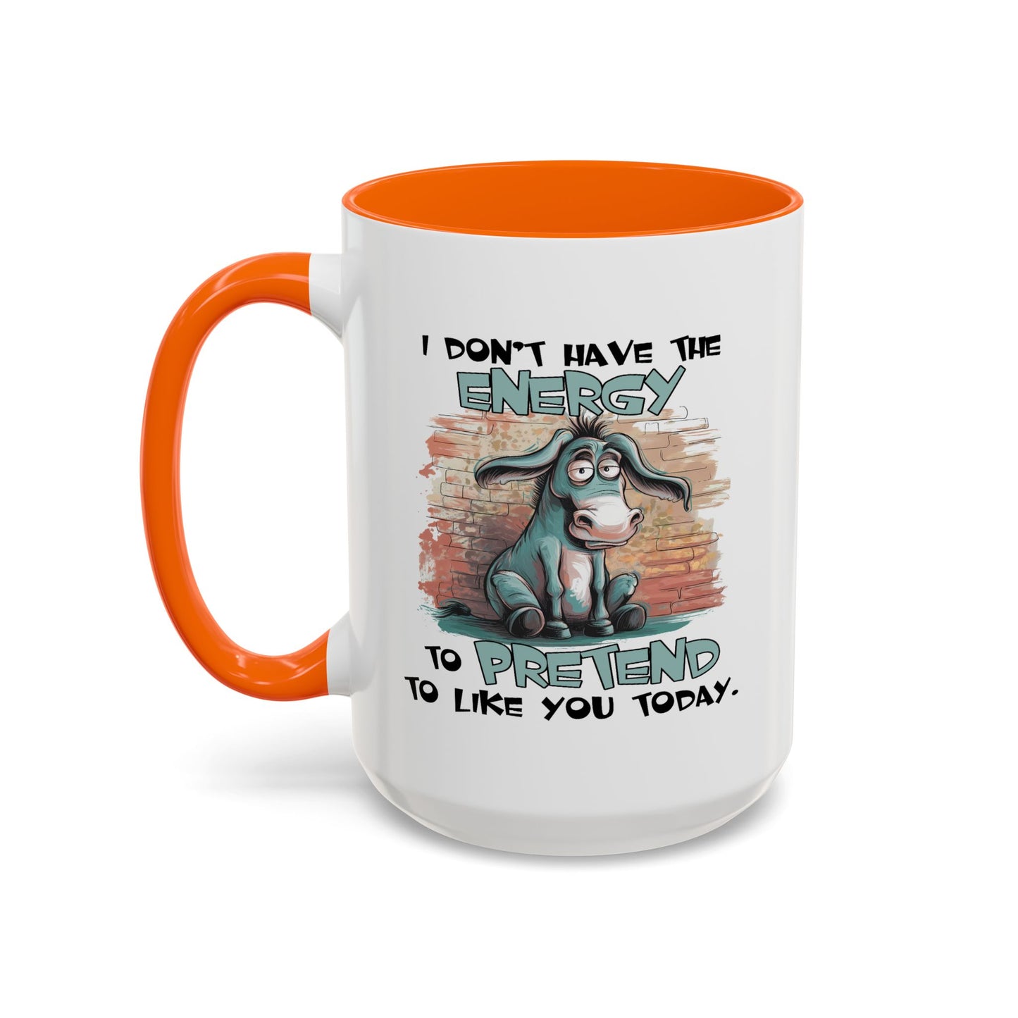 Adult Mug - I Don't Have The Energy