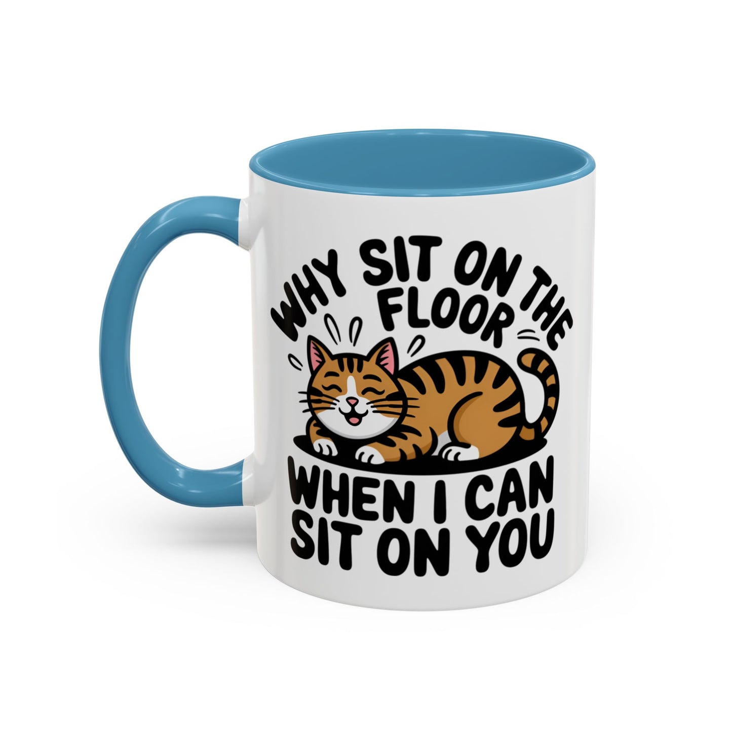 Animal Mug - Why Sit On The Floor