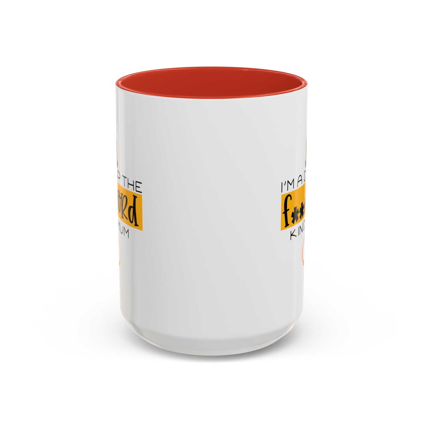 Adult Mug - I'm a Drop The F Word Kinda Mom