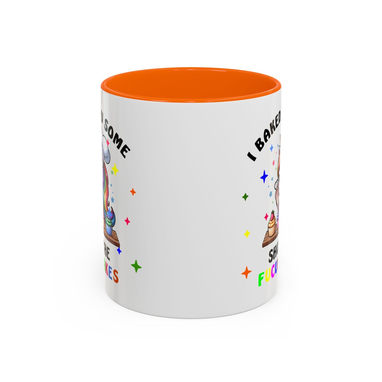 Humor Mug - I Baked You Some Shut the Fucupcakes