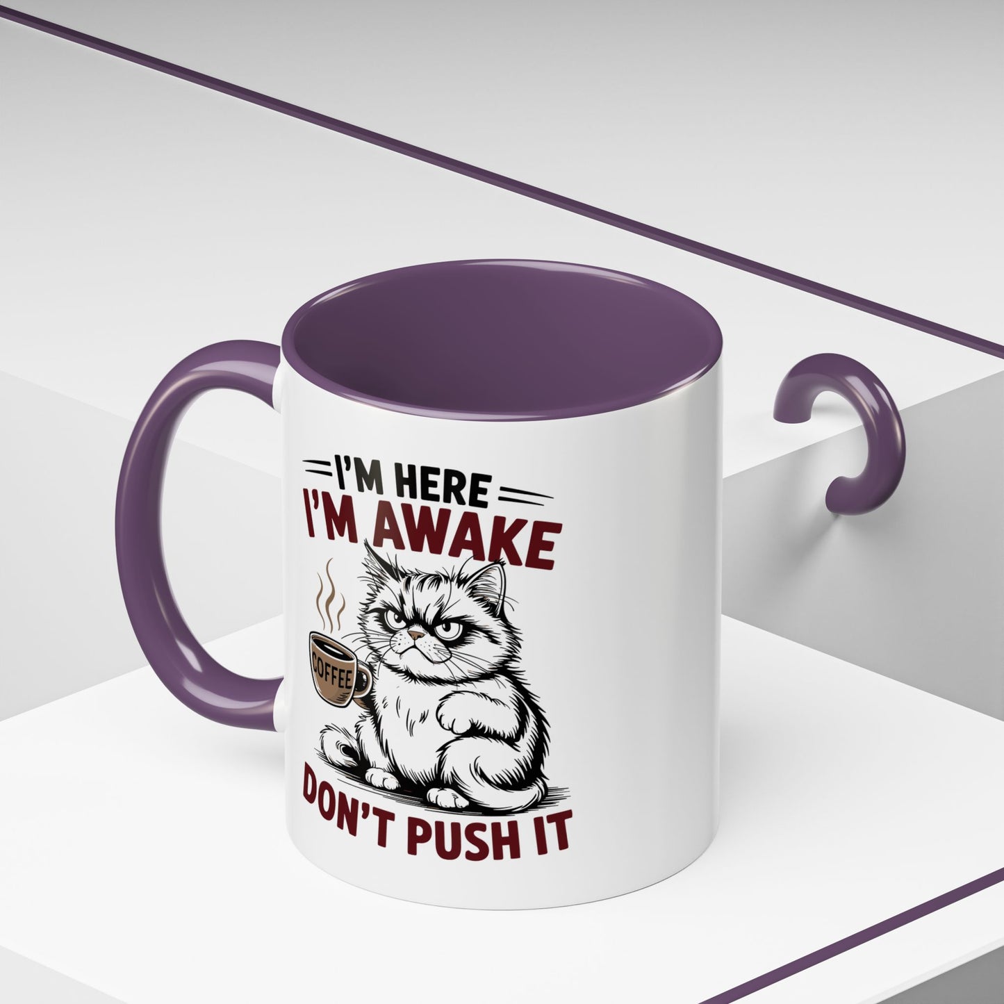 Office Mug - I'm Here I'm Awake