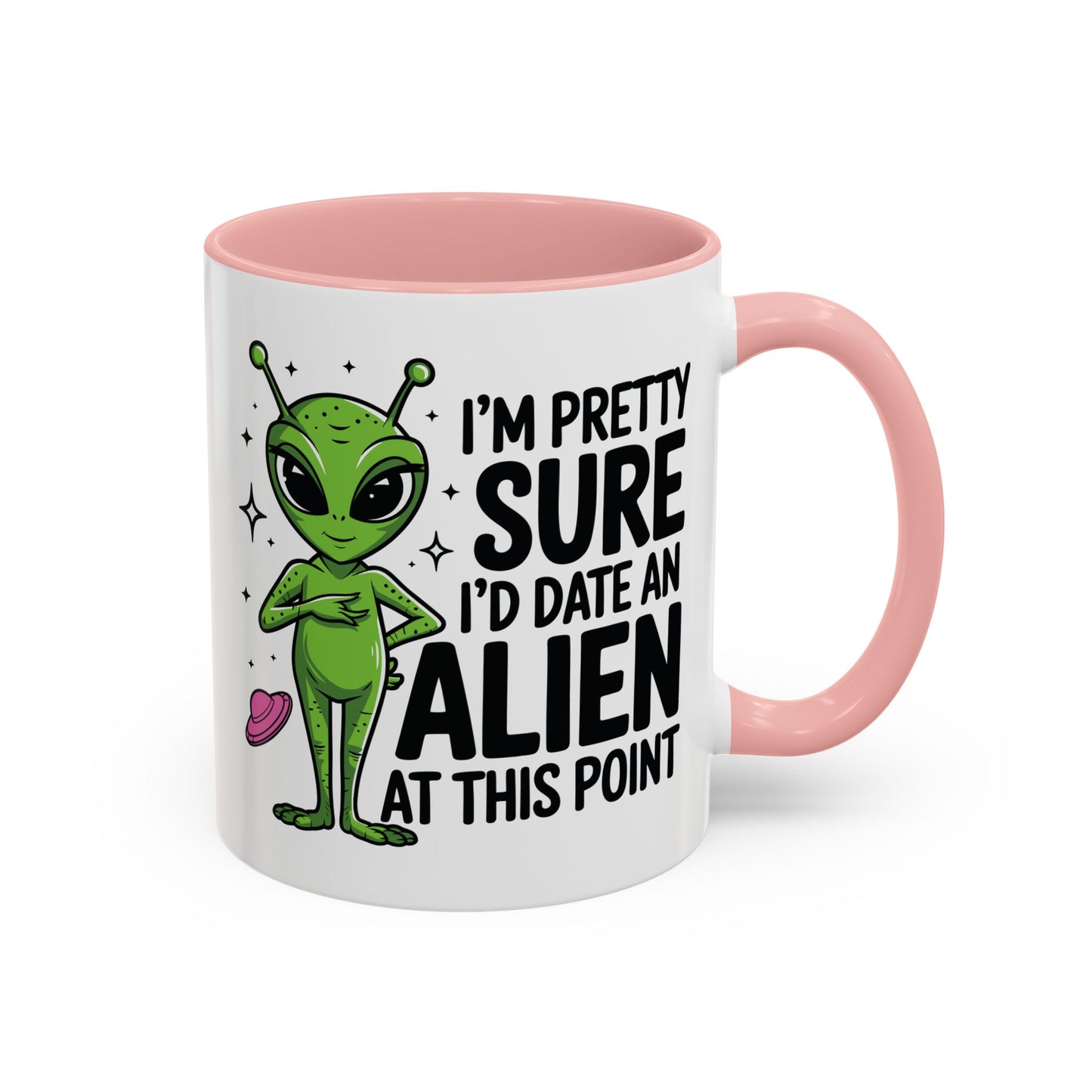 Alien Mug - I'm Pretty Sure