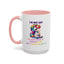 Humor Mug - I'm Not Shy