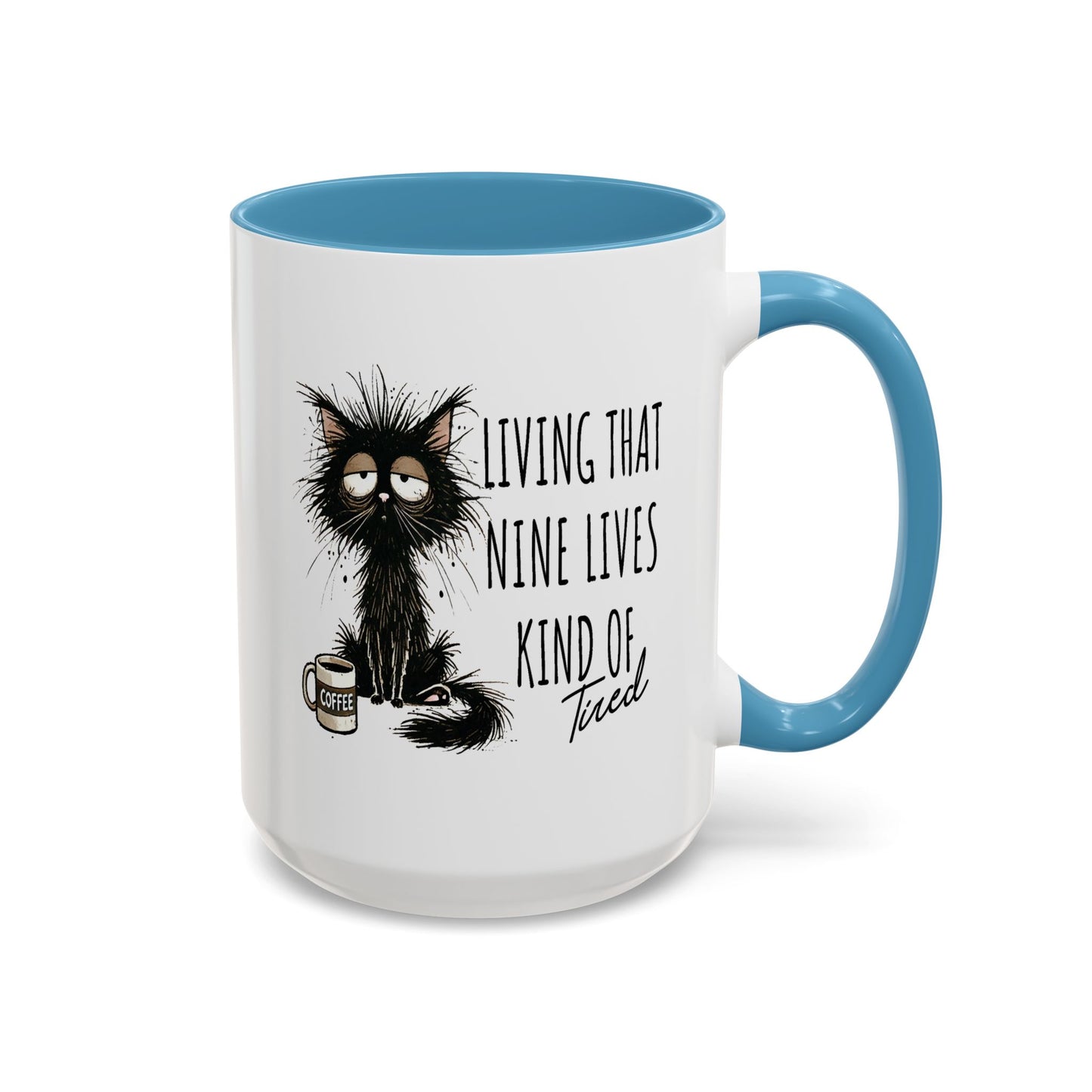 Humor Mug - Living That Nine Lives