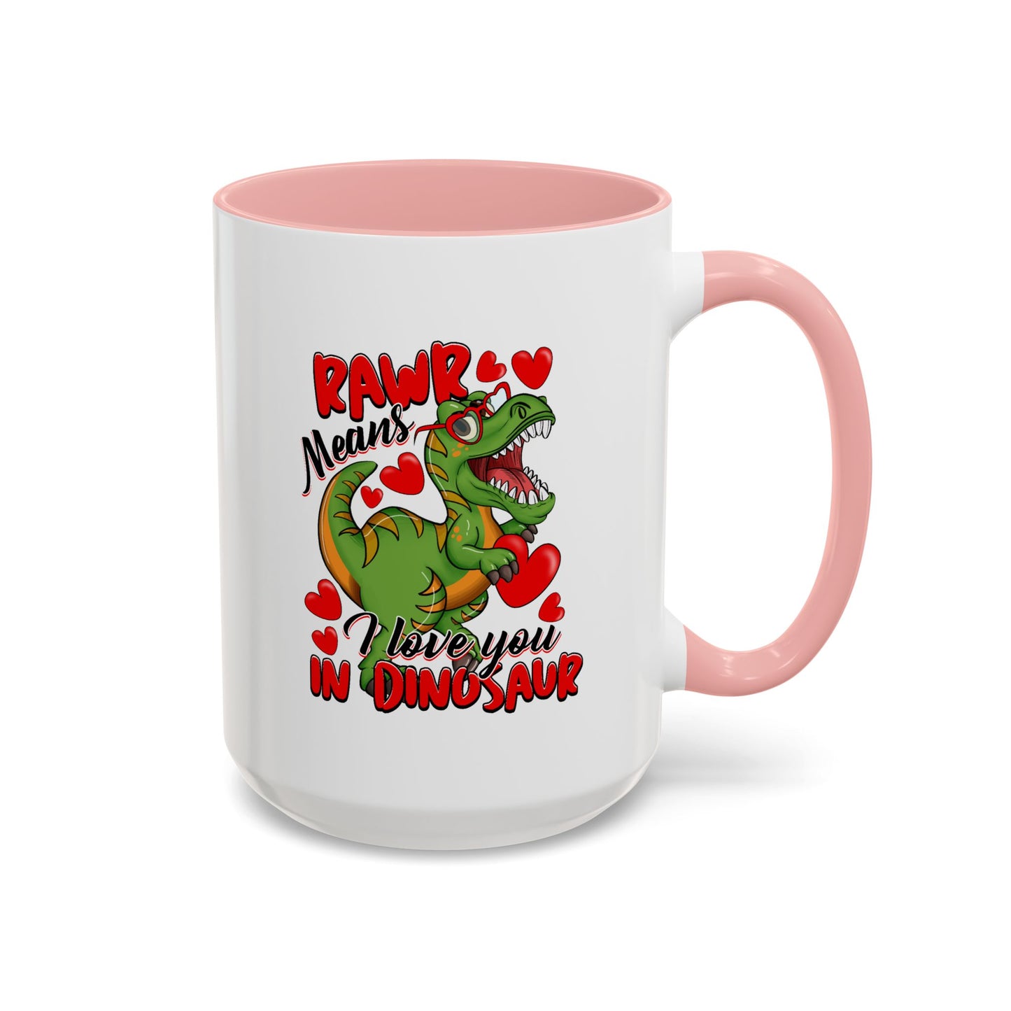 Valentine's Day Mug - Rawr Means I Love You