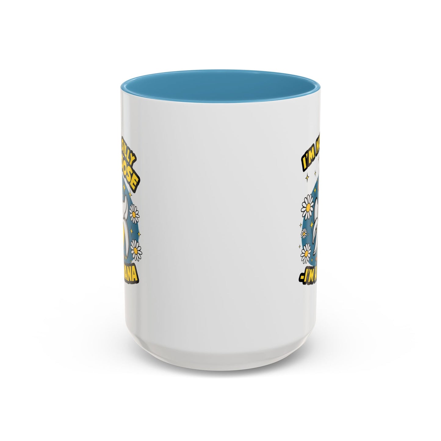 Office Mug - I'm Not A Silly Goose