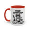 Humor Mug - Your Opinion