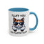 Humor Mug - Fluff You Fluffin' Fluff