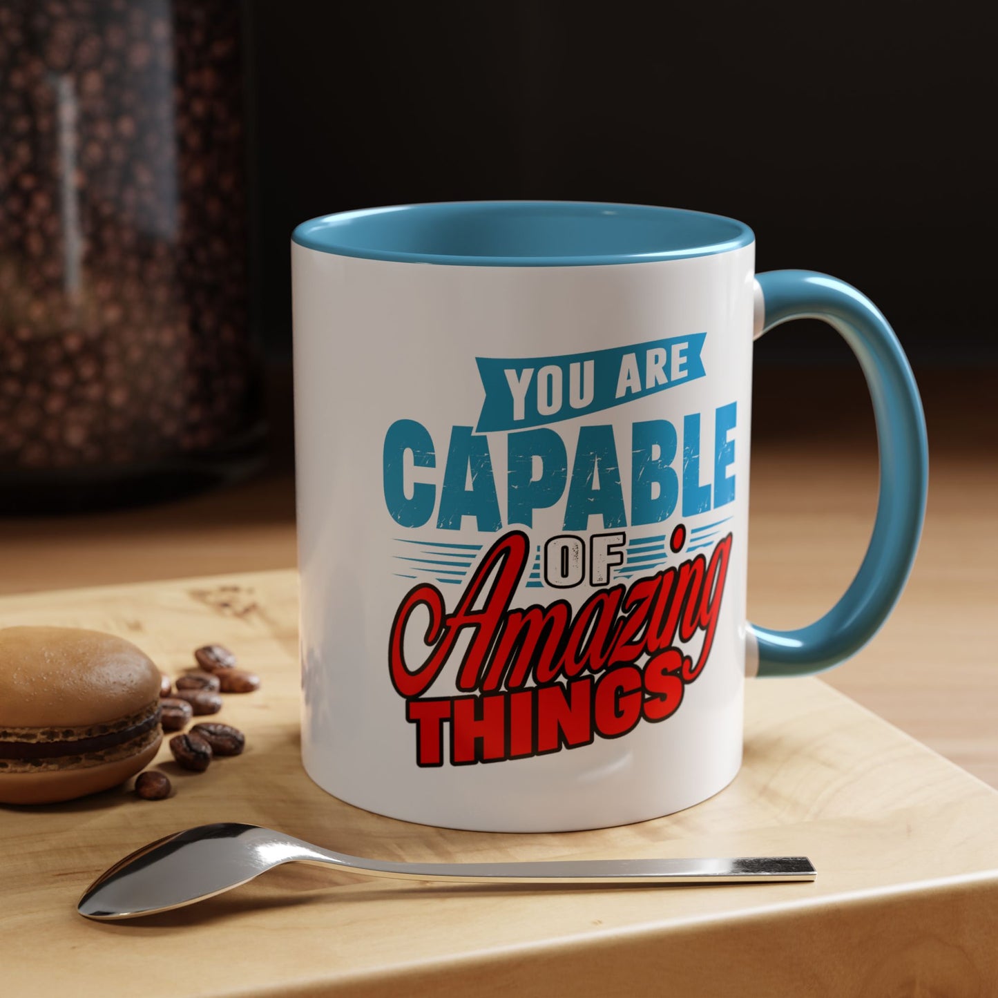 Motivation Mug - You Are Capable of Amazing Things