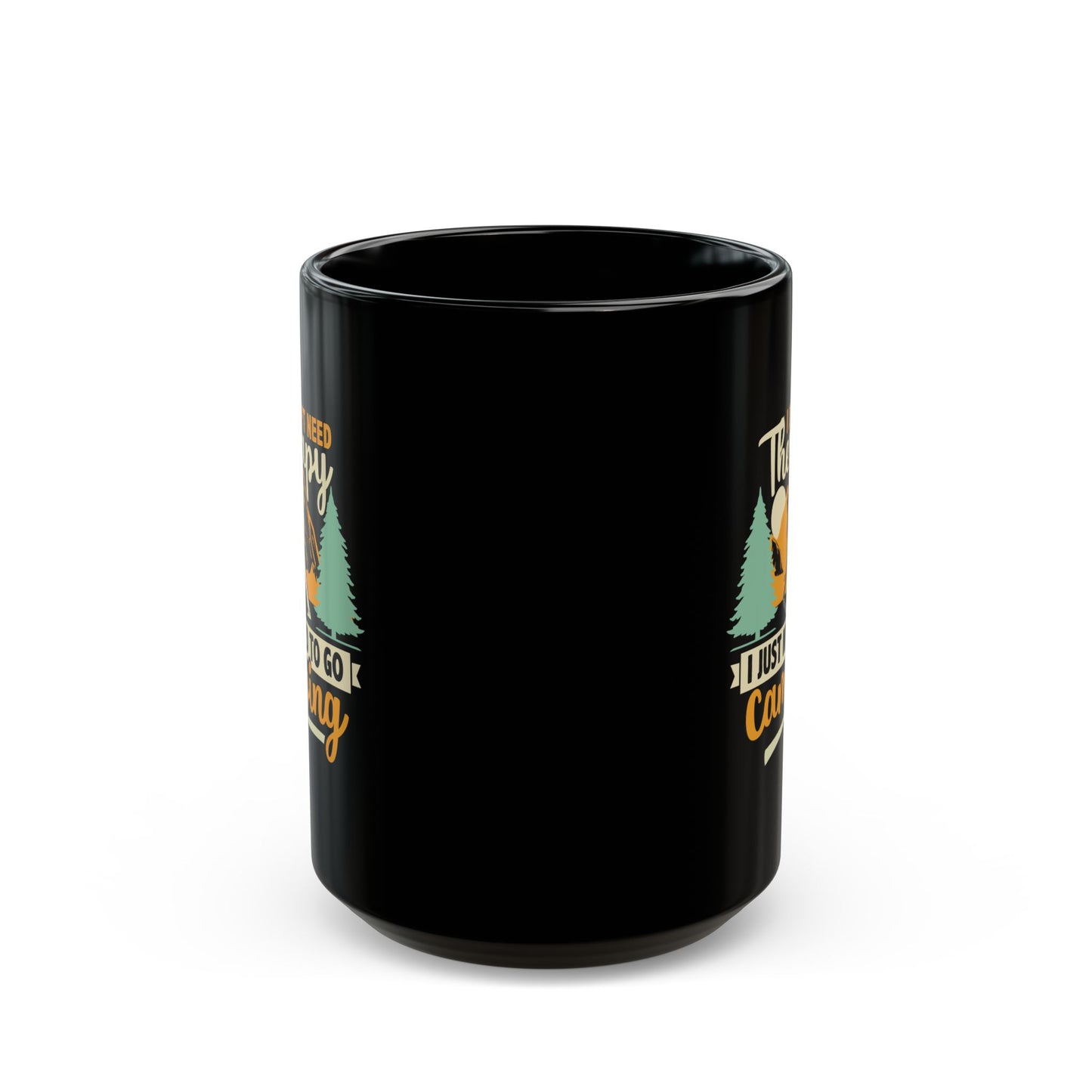 Adventure Mug - I Don't Need Therapy Camping