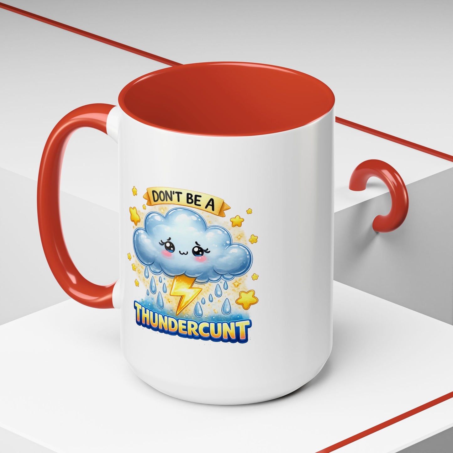 Humor Mug - Don't Be a Thundercunt