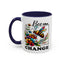 Motivation Mug - Bee The Change