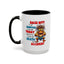 Humor Mug - Back Off! I've Got Enough to Deal With Today