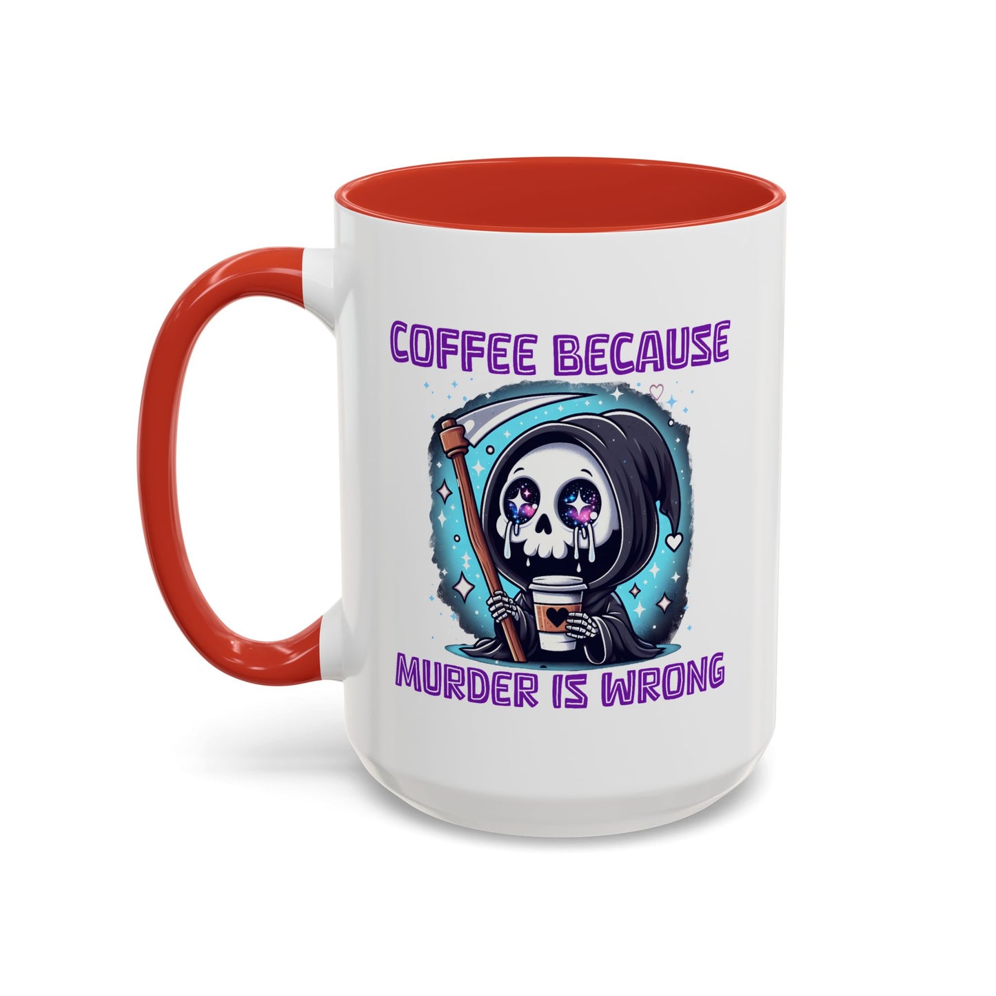 Humor Mug - Coffee Because Murder is Wrong