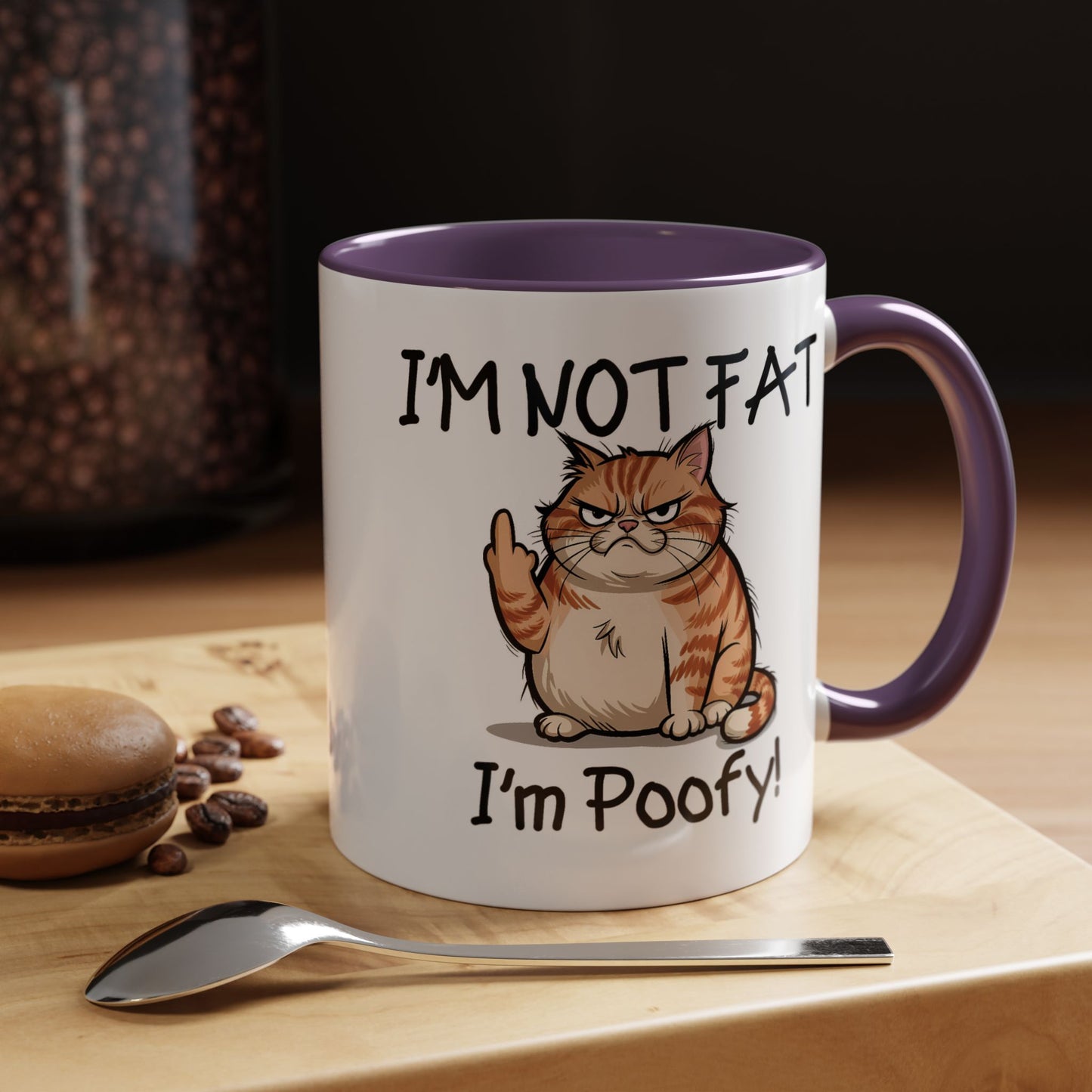 Humor Mug - I'm Not Fat I'm Poofy