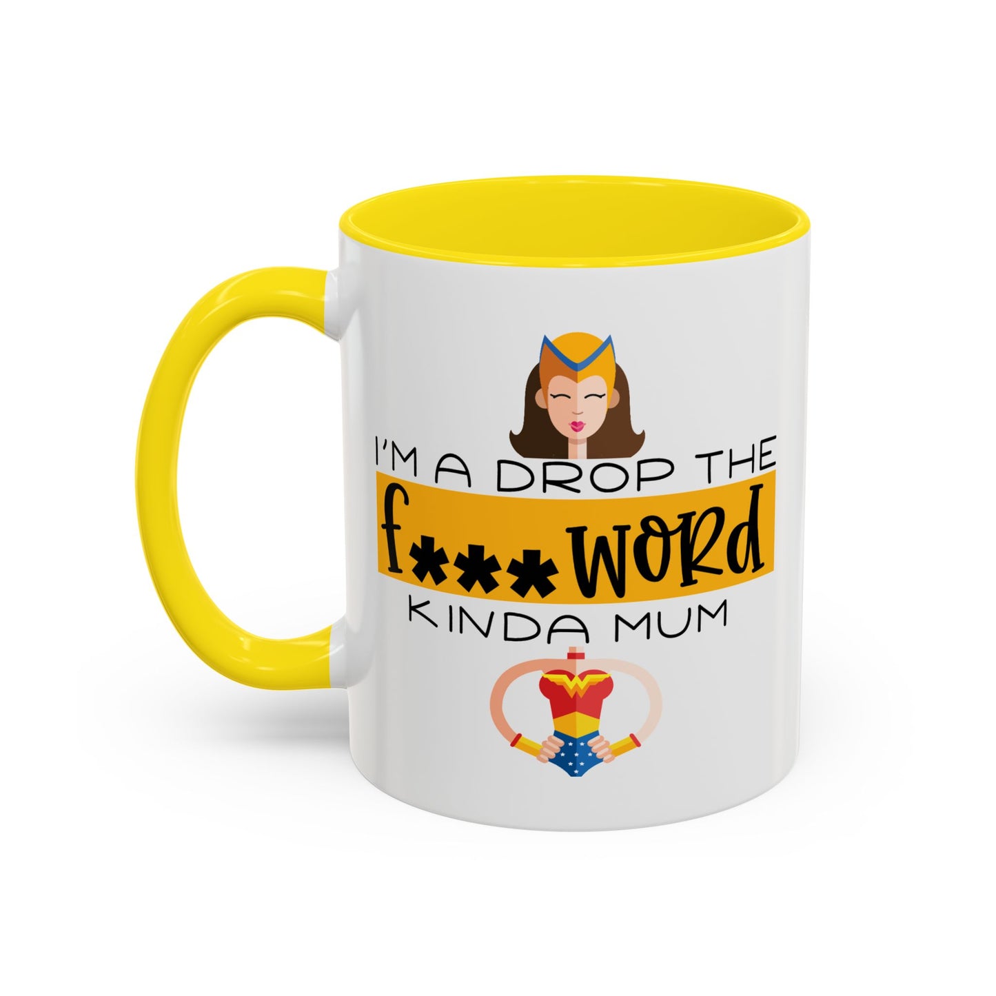 Adult Mug - I'm a Drop The F Word Kinda Mom