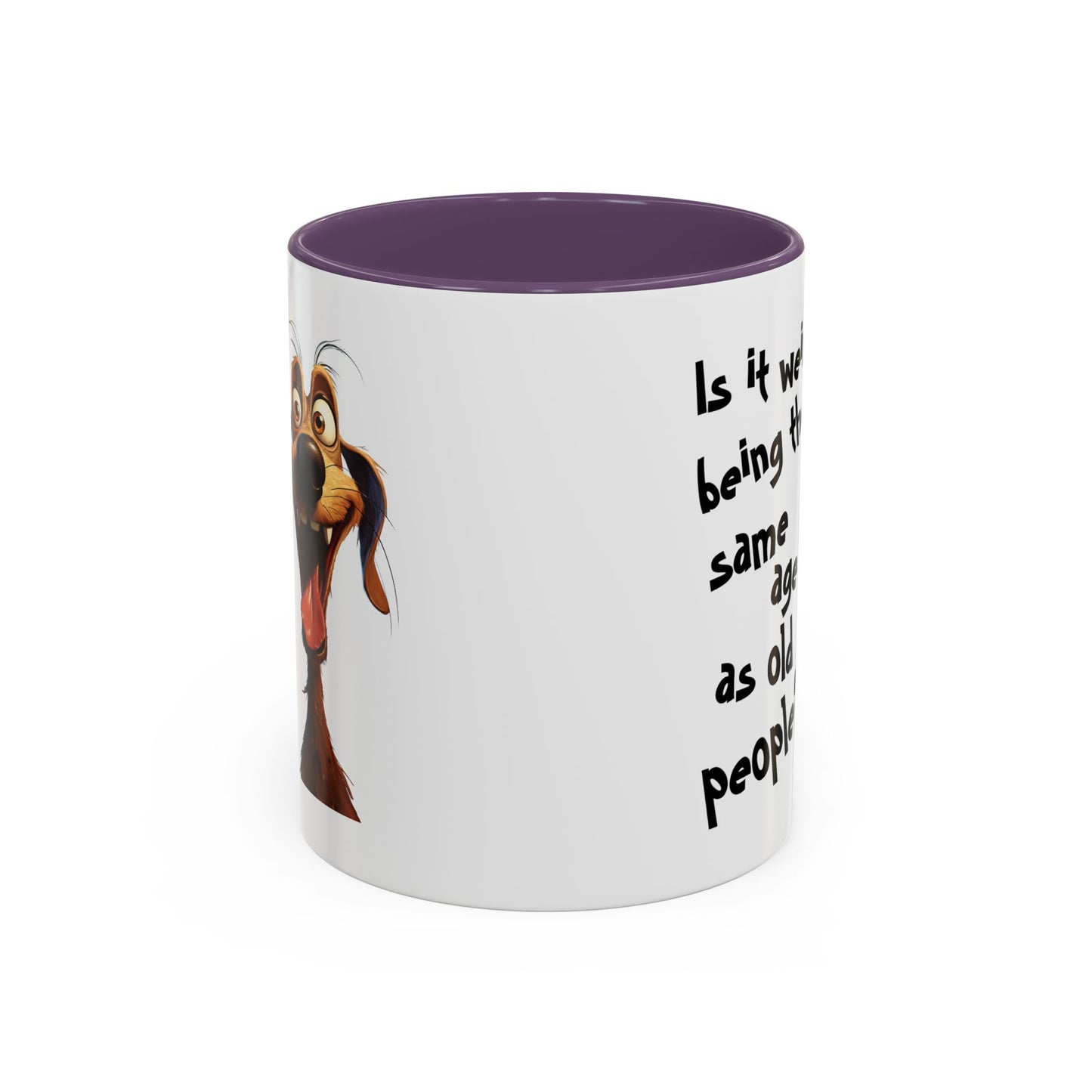 Birthday Mug - Is It Weird
