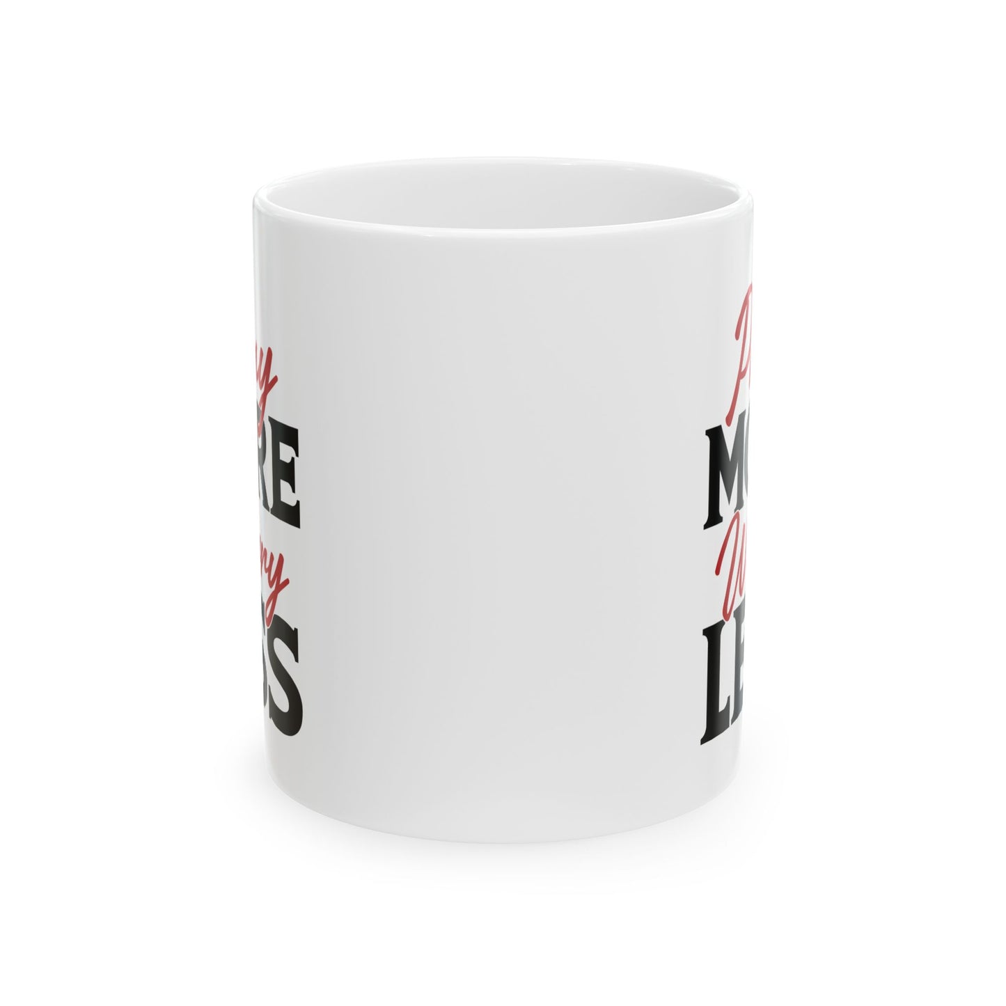 Religious Mug - Pray More Worry Less